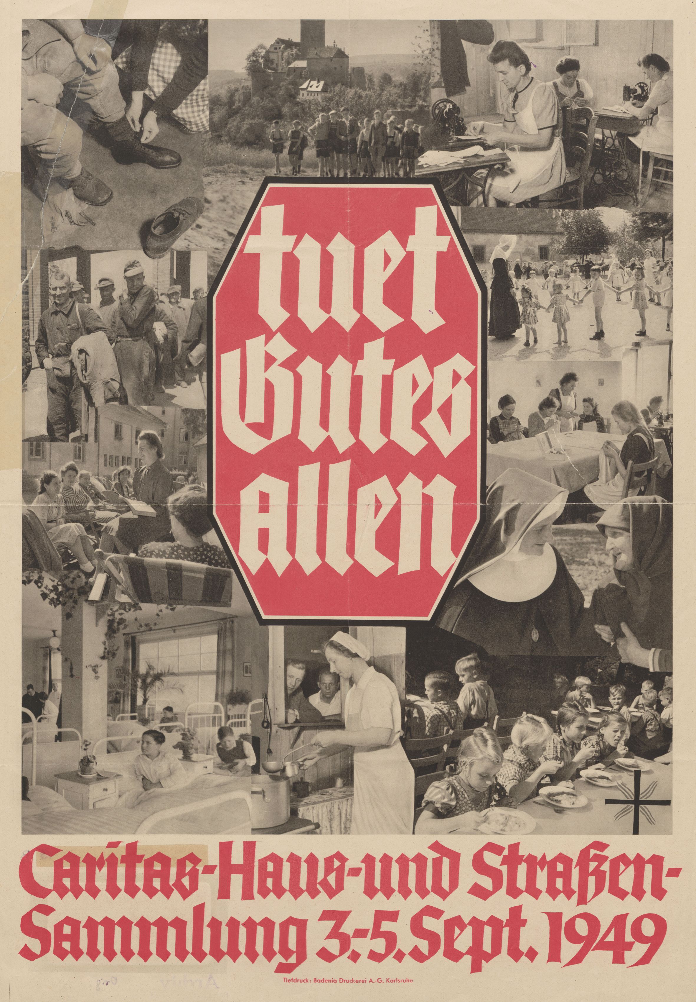 Plakat mit dem Titel "tues gutes allen". Im Hintergrund Bilder in schwarz/weiß. Auf diesen sind Caritas-Mitarbeiter zu sehen. 